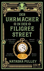 Natasha Pulley - Der Uhrmacher in der Filigree Street - Klett-Cotta